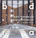 BDIA Handbuch Innenarchitektur 2025/26 - UmBauwende
