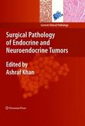 Surgical Pathology of Endocrine and Neuroendocrine
