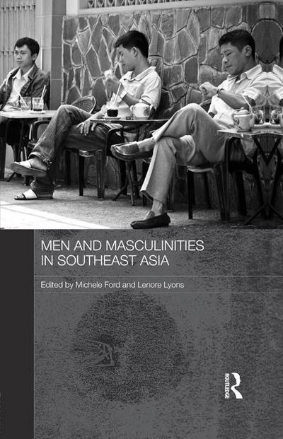 Men and Masculinities in Southeast Asia