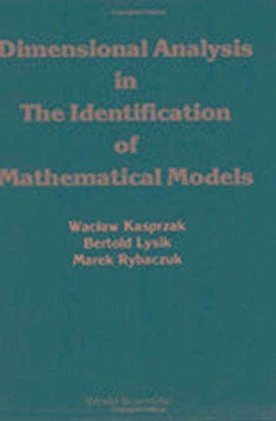 Dimensional Analysis in the Identification of Mathematical Models