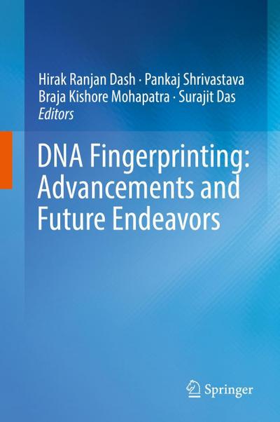 DNA Fingerprinting: Advancements and Future Endeavors