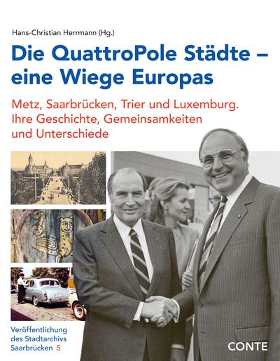 Die QuattroPole Städte - eine Wiege Europas