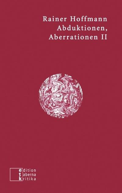 Abduktionen, Aberrationen II