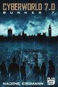 Cyberworld 7.0 - Bunker 7