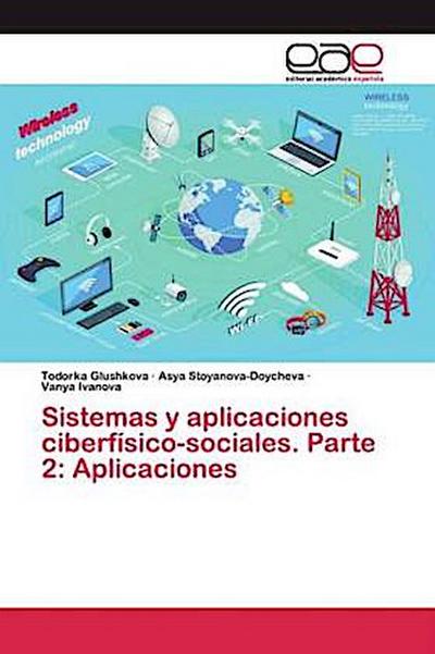 Sistemas y aplicaciones ciberfísico-sociales. Parte 2: Aplicaciones