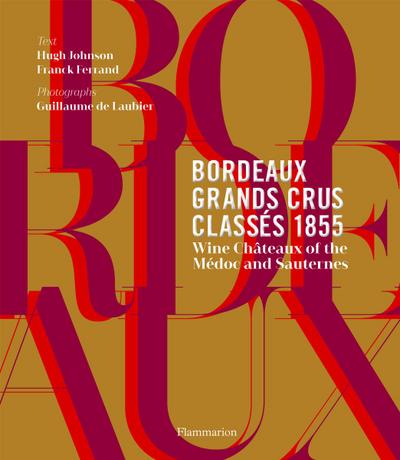 Bordeaux Grands Crus Classes 1855