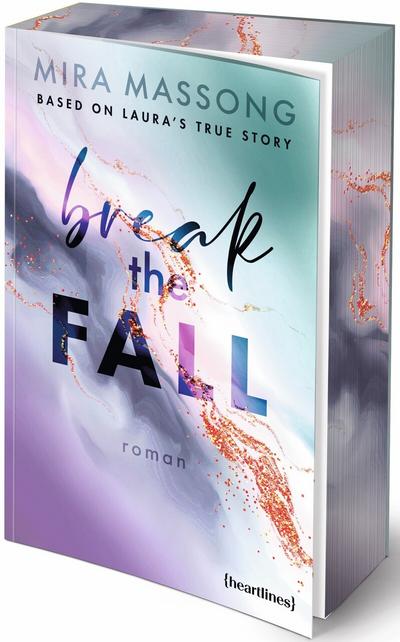 Break the Fall - Based on Laura’s True Story