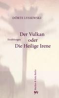 Der Vulkan oder Die Heilige Irene