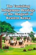 The Vanishing Indigenous Heritage of the Abagusii of Kenya