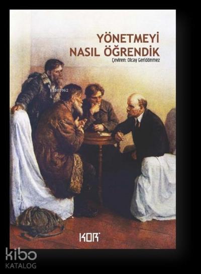 Yönetmeyi Nasil Ögrendik