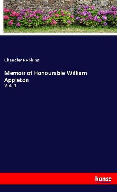 Memoir of Honourable William Appleton