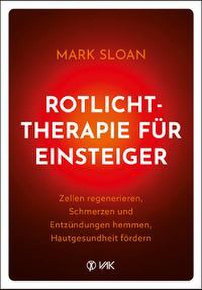 Rotlichttherapie für Einsteiger
