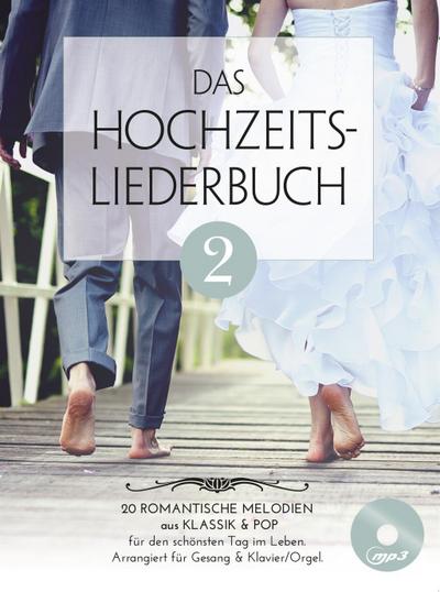 Das Hochzeitsliederbuch 2. Bd.2