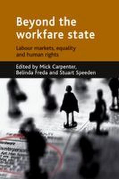Beyond the workfare state