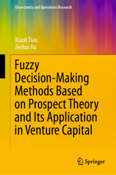 Fuzzy Decision-Making Methods Based on Prospect Theory and Its Application in Venture Capital