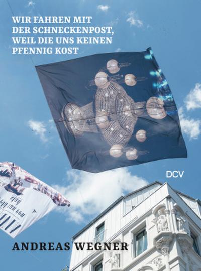 Andreas Wegner: Wir fahren mit der Schneckenpost, weil die uns keinen Pfennig kost