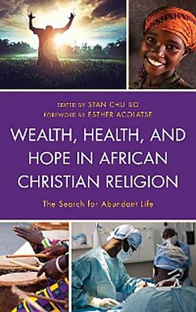 Wealth, Health, and Hope in African Christian Religion