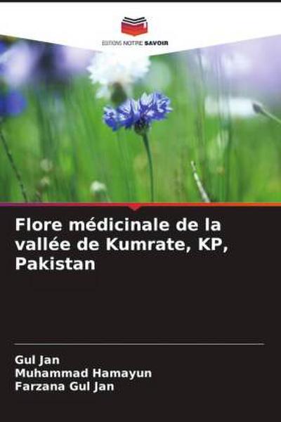 Flore médicinale de la vallée de Kumrate, KP, Pakistan