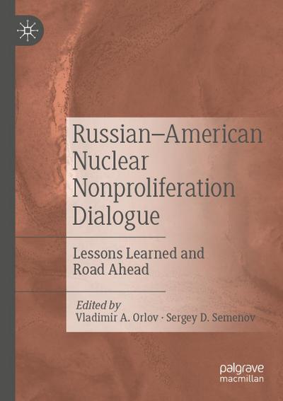 Russian-American Nuclear Nonproliferation Dialogue