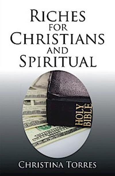 Riches for Christians and Spiritual