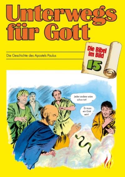 Die Bibel im Bild Unterwegs für Gott