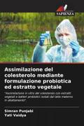 Assimilazione del colesterolo mediante formulazione probiotica ed estratto vegetale
