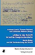 "Alles in der Schrift ist echte Gesprochenheit"