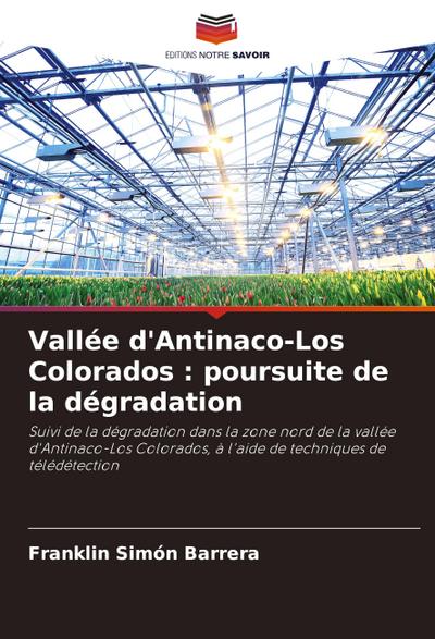 Vallée d’Antinaco-Los Colorados : poursuite de la dégradation