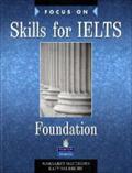 Focus on Skills for IELTS Foundation Workbook. Fou