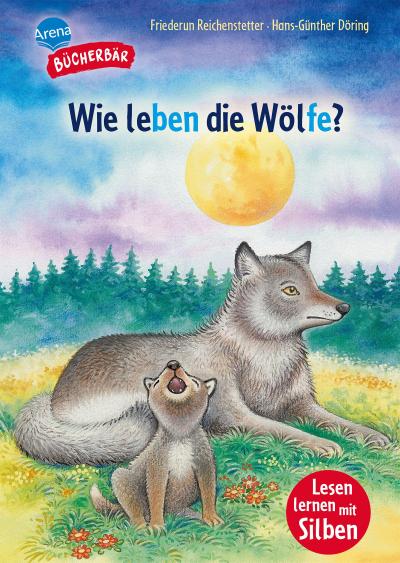 Der Bücherbär: Wie leben die Wölfe?