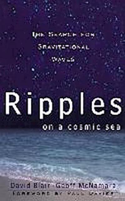 Ripples on a Cosmic Sea