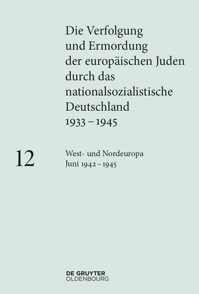 West- und Nordeuropa Juni 1942 - 1945