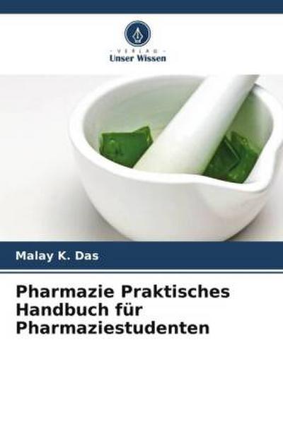 Pharmazie Praktisches Handbuch für Pharmaziestudenten