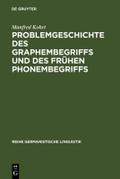 Problemgeschichte des Graphembegriffs und des früh