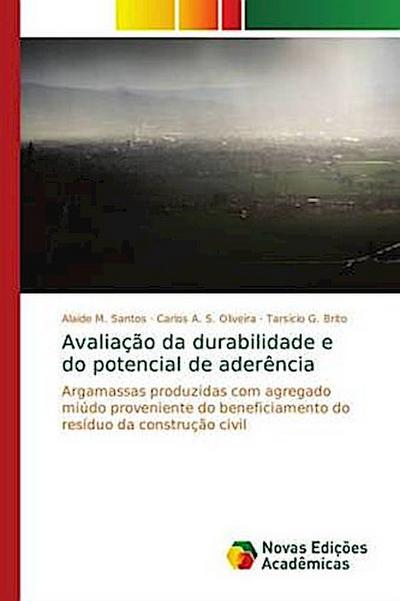 Avaliação da durabilidade e do potencial de aderência