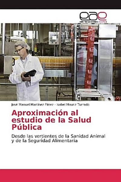 Aproximación al estudio de la Salud Pública