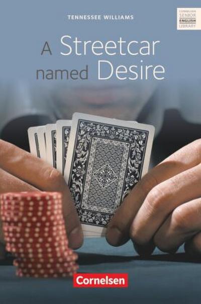 Cornelsen Senior English Library - Literatur - Ab 11. Schuljahr / B2 - A Streetcar named Desire