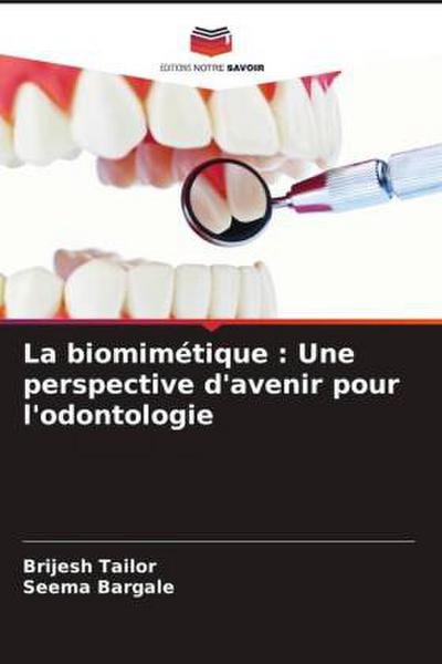 La biomimétique : Une perspective d’avenir pour l’odontologie