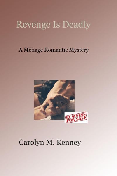 Revenge Is Deadly (Menage Romantic Myystery)