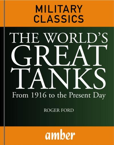 The World’s Great Tanks