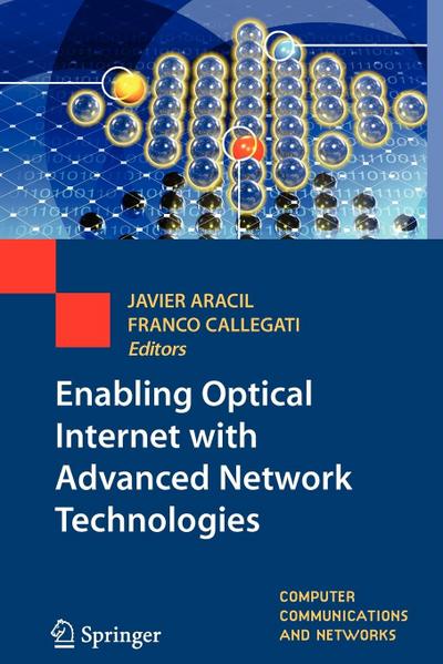 Enabling Optical Internet with Advanced Network Technologies
