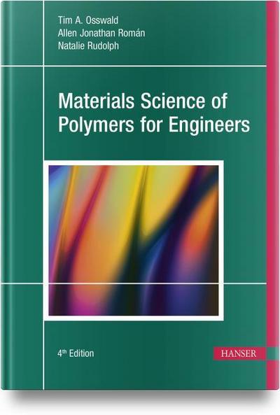 Materials Science of Polymers for Engineers