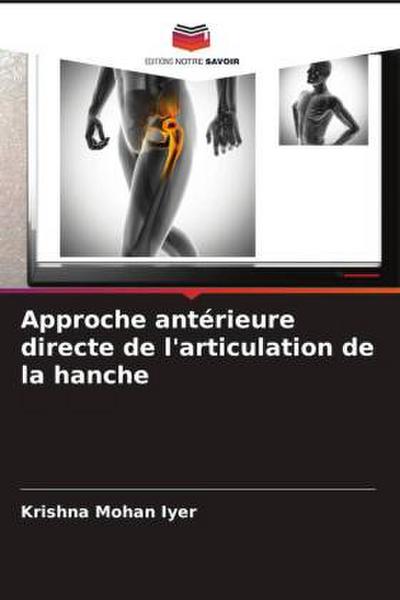 Approche antérieure directe de l’articulation de la hanche