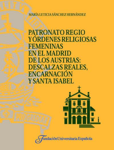 Sánchez Hernández, M: Patronato regio y órdenes religiosas f