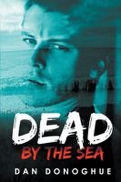 Dead by the Sea