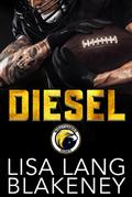 Diesel: A Football Romance (The Nighthawk Series, #3)