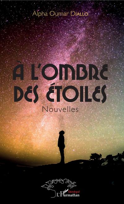 A l’ombre des étoiles. Nouvelles