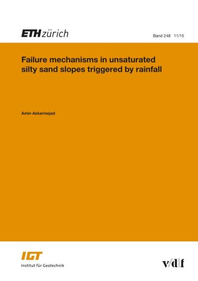 Failure Mechanisms in Unsaturated Silty Sand Slopes Triggered by Rainfall