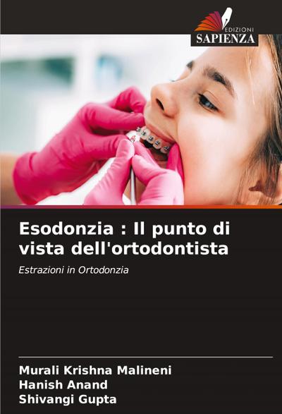 Esodonzia : Il punto di vista dell’ortodontista
