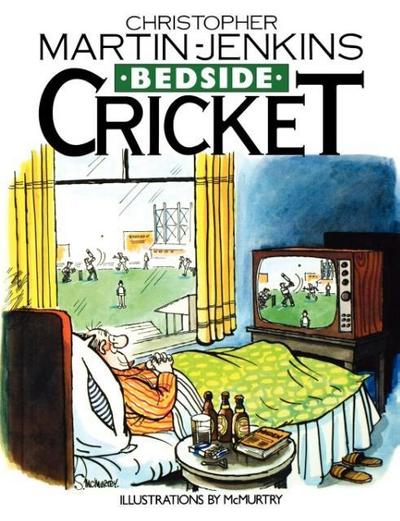 Bedside Cricket - Christopher Martin-Jenkins